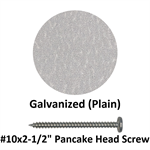 #10x2-1/2^ Pancake Head Screw  Galvanized