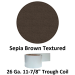 26 Ga. 11-7/8^ Trough Coil  Sepia Brown Textured