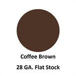 28 Ga. 48^ x 120^ Flat Stock  Coffee Brown