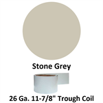 26 Ga. 11-7/8^ Trough Coil  Stone Grey