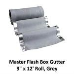 Master Flash Box Gutter 9^ x 12' Roll  Grey